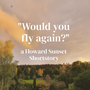 An English Suspense Tale — “Would You Dare to Fly Again?”